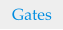 Gates