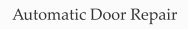 Automatic Door Repair