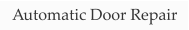 Automatic Door Repair