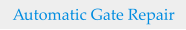 Automatic Gate Repair