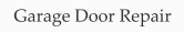 Garage Door Repair