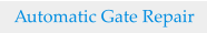 Automatic Gate Repair