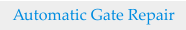 Automatic Gate Repair