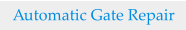 Automatic Gate Repair