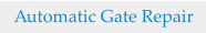 Automatic Gate Repair