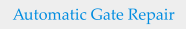 Automatic Gate Repair
